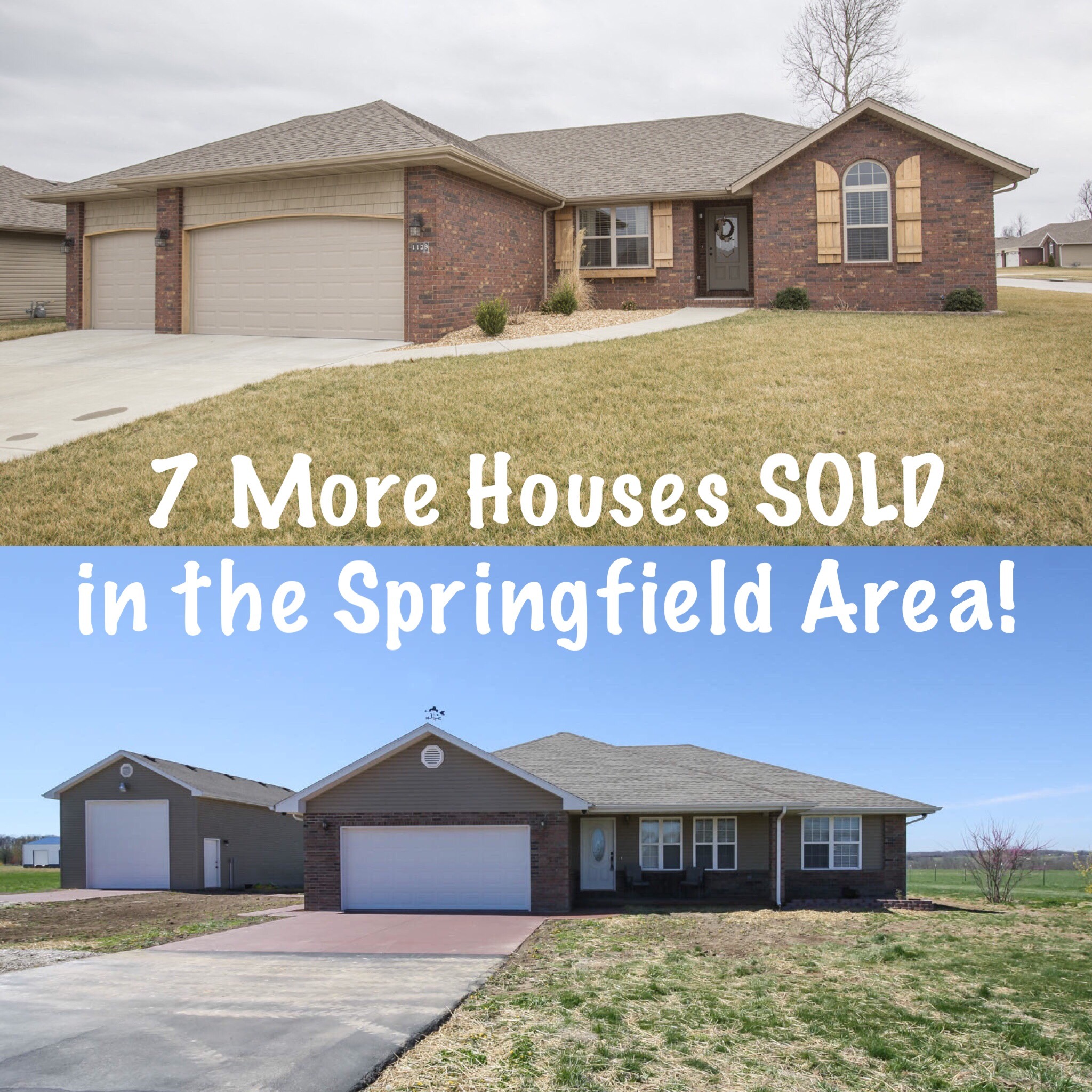 7 Houses SOLD in Springfield, Nixa, and Republic!